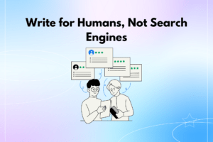 write for humans not for search engines
