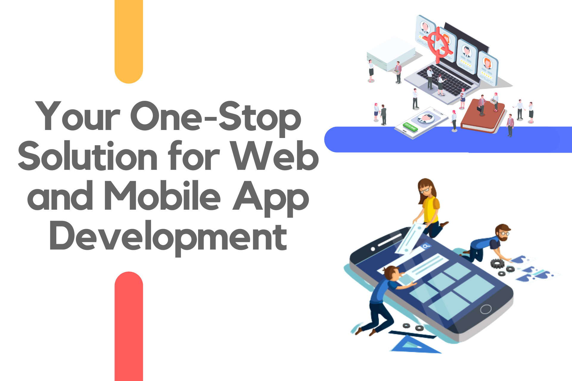 Your One-Stop Solution for Web and Mobile App Development