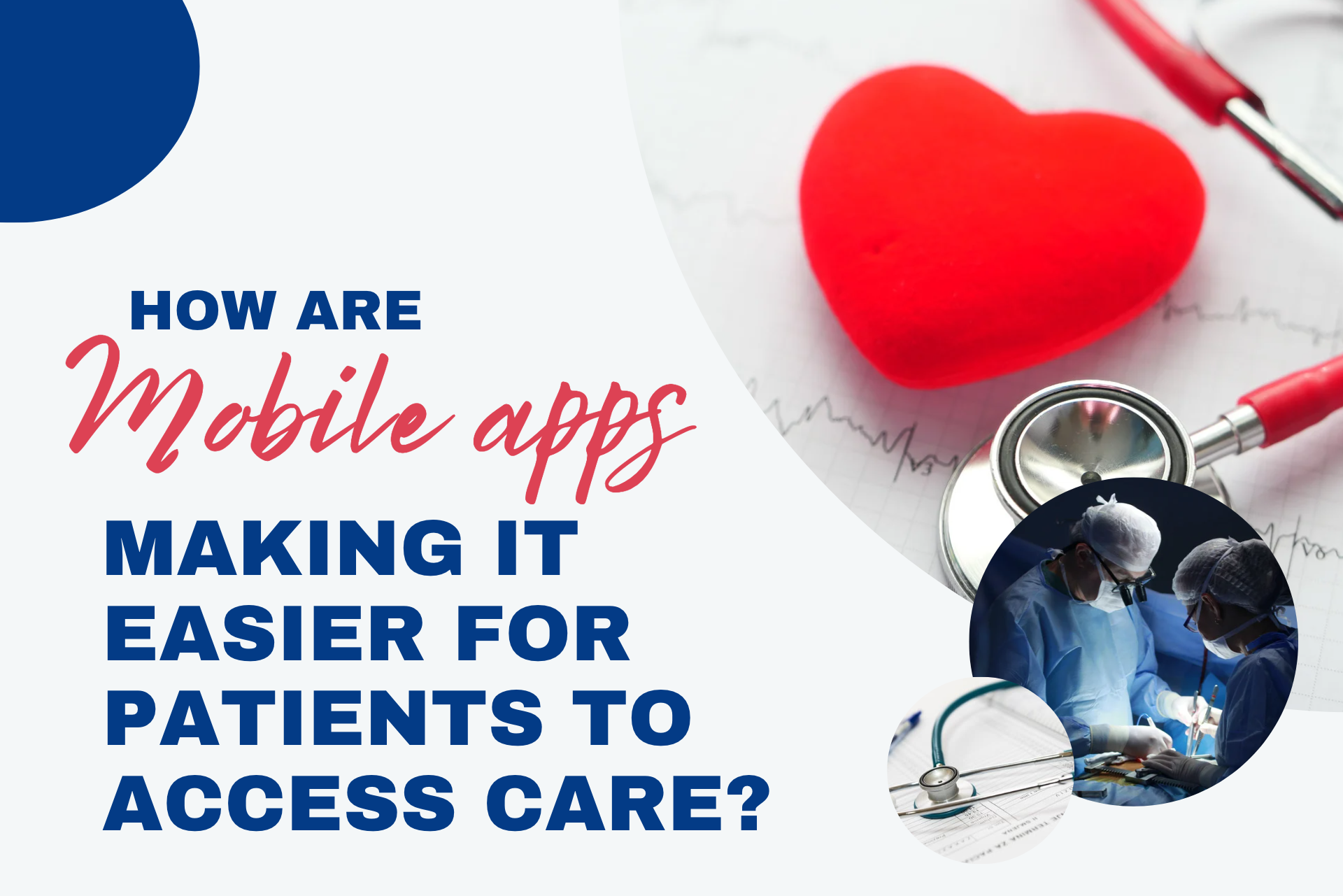 Revolutionizing Healthcare with Mobile Apps