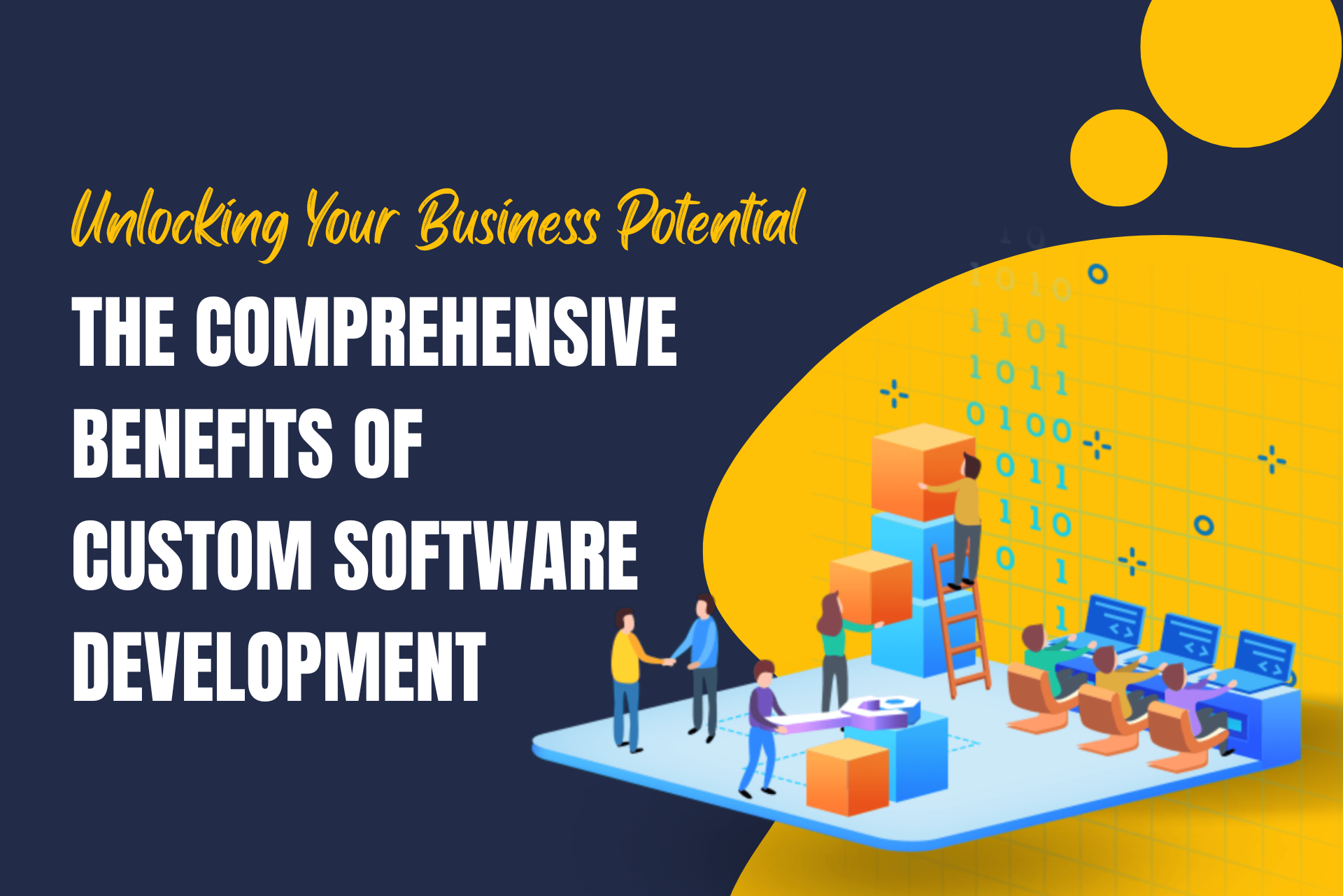The Comprehensive Benefits of Custom Software Development