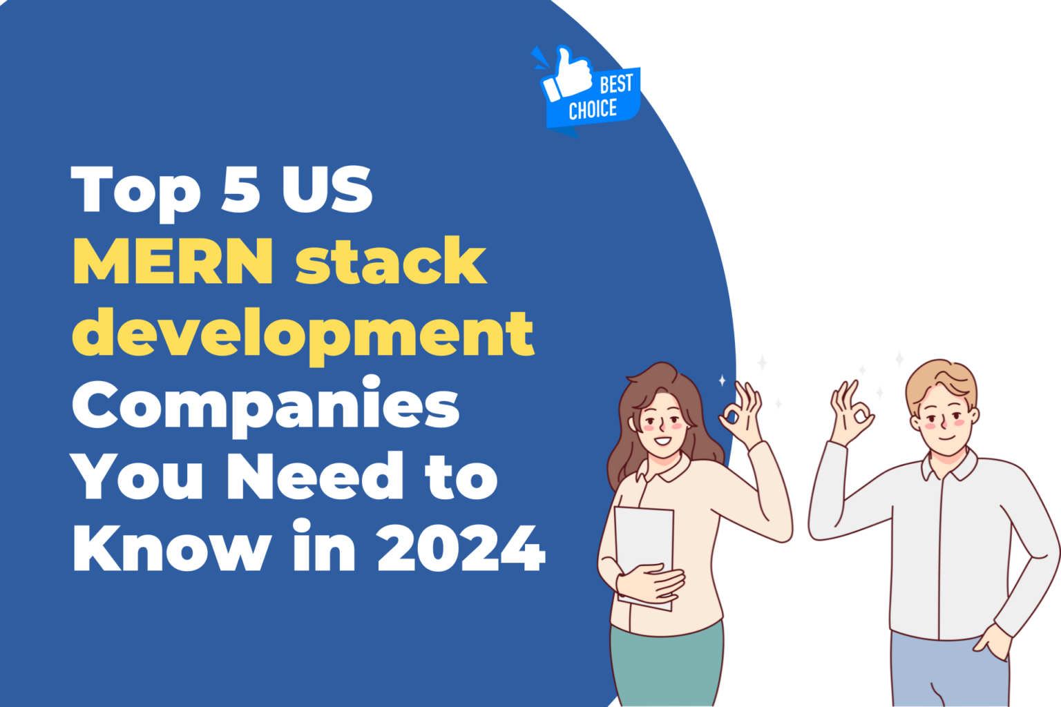 Top 5 US MERN Stack Development Companies You Need To Know In 2024