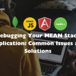 MEAN Stack Application: Common Issues and Solutions