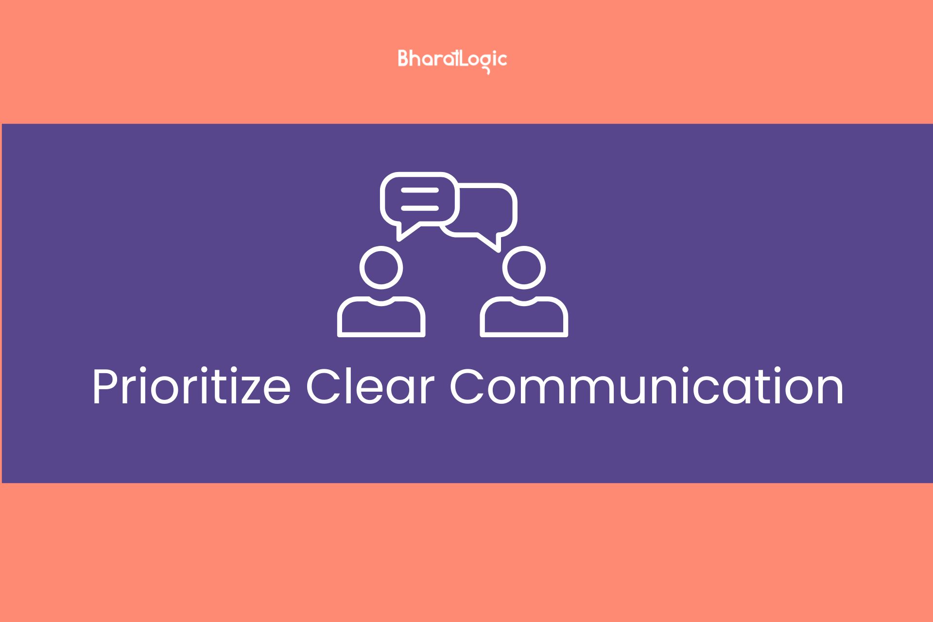 Prioritize Clear Communication