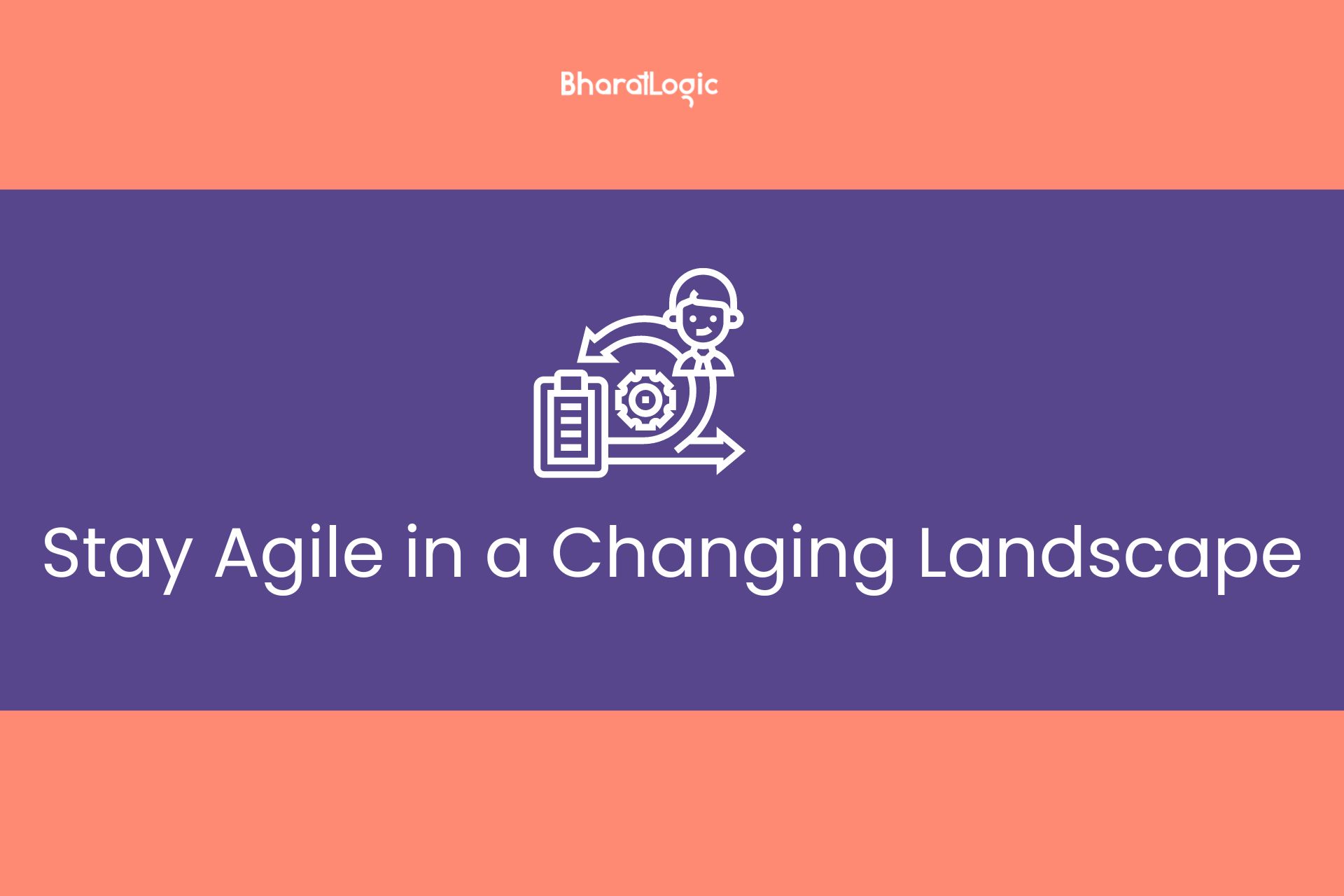 Stay Agile in a Changing Landscape