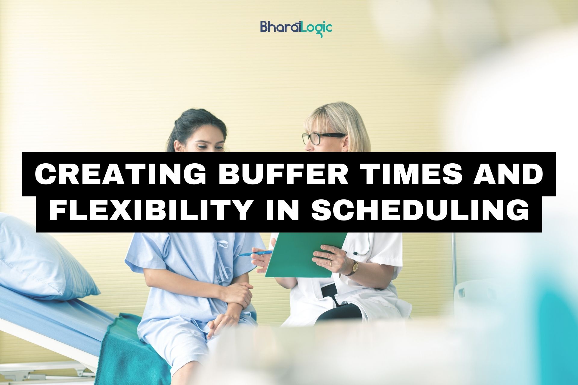 Creating Buffer Times and Flexibility in Scheduling