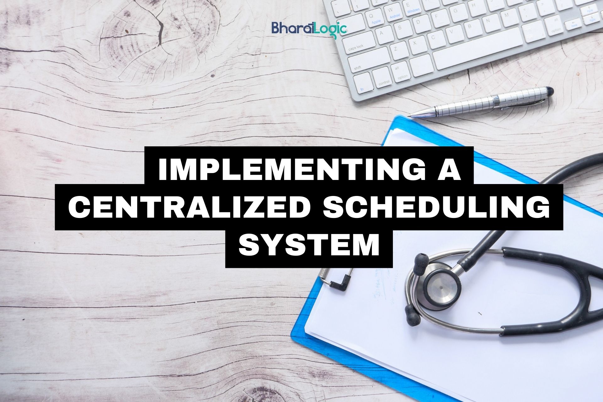 Implementing a Centralized Scheduling System