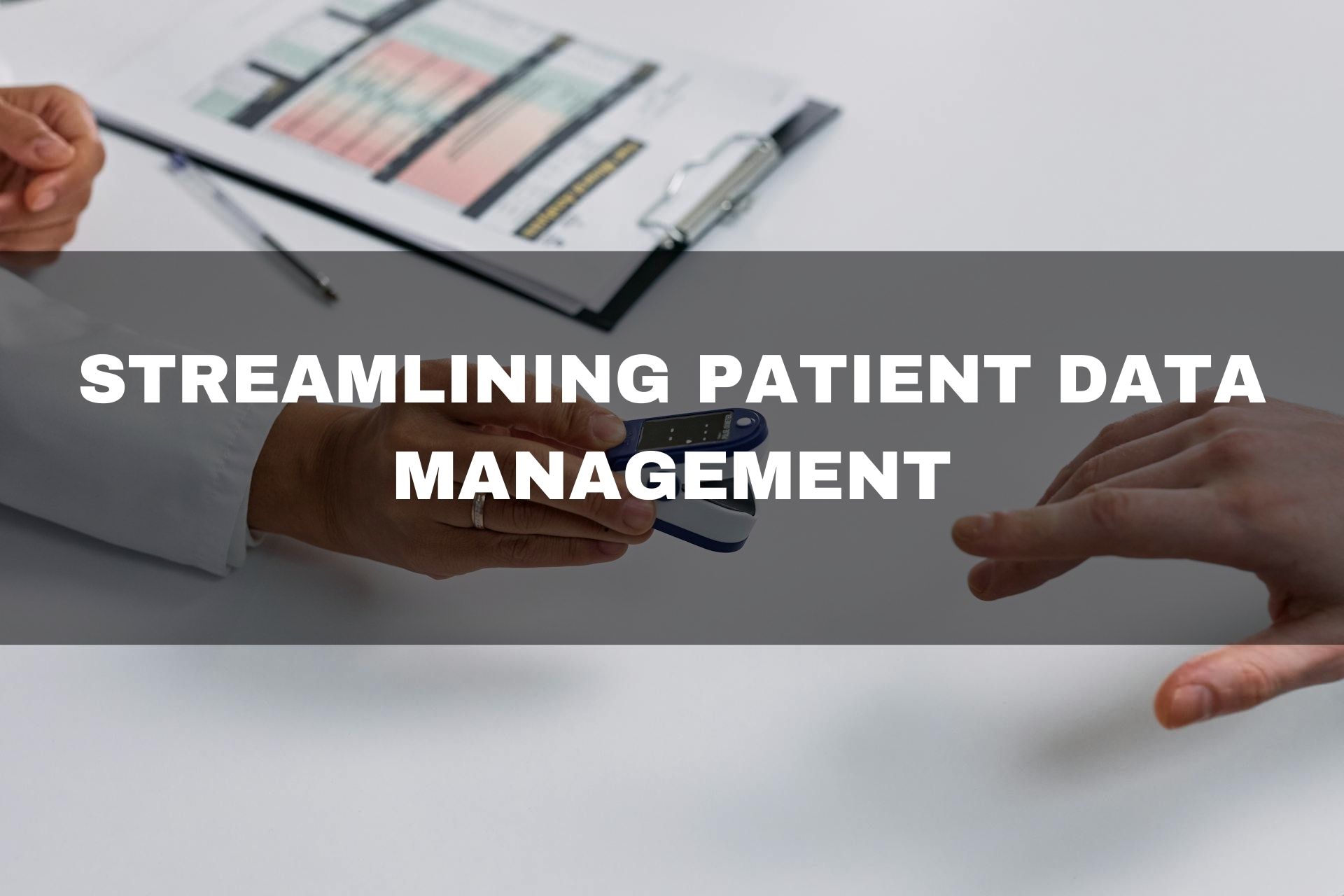 Streamlining Patient Data Management