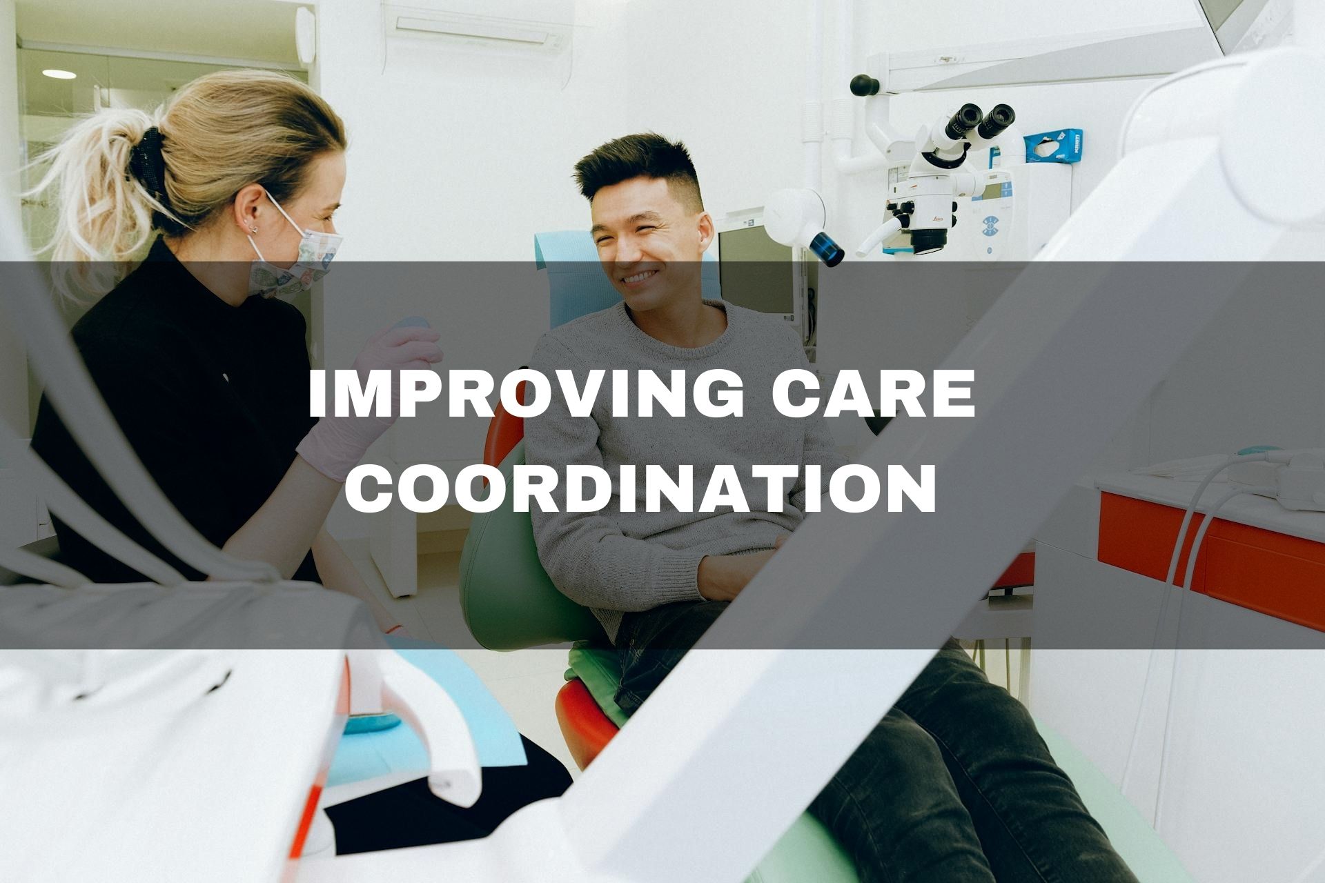 Improving Care Coordination