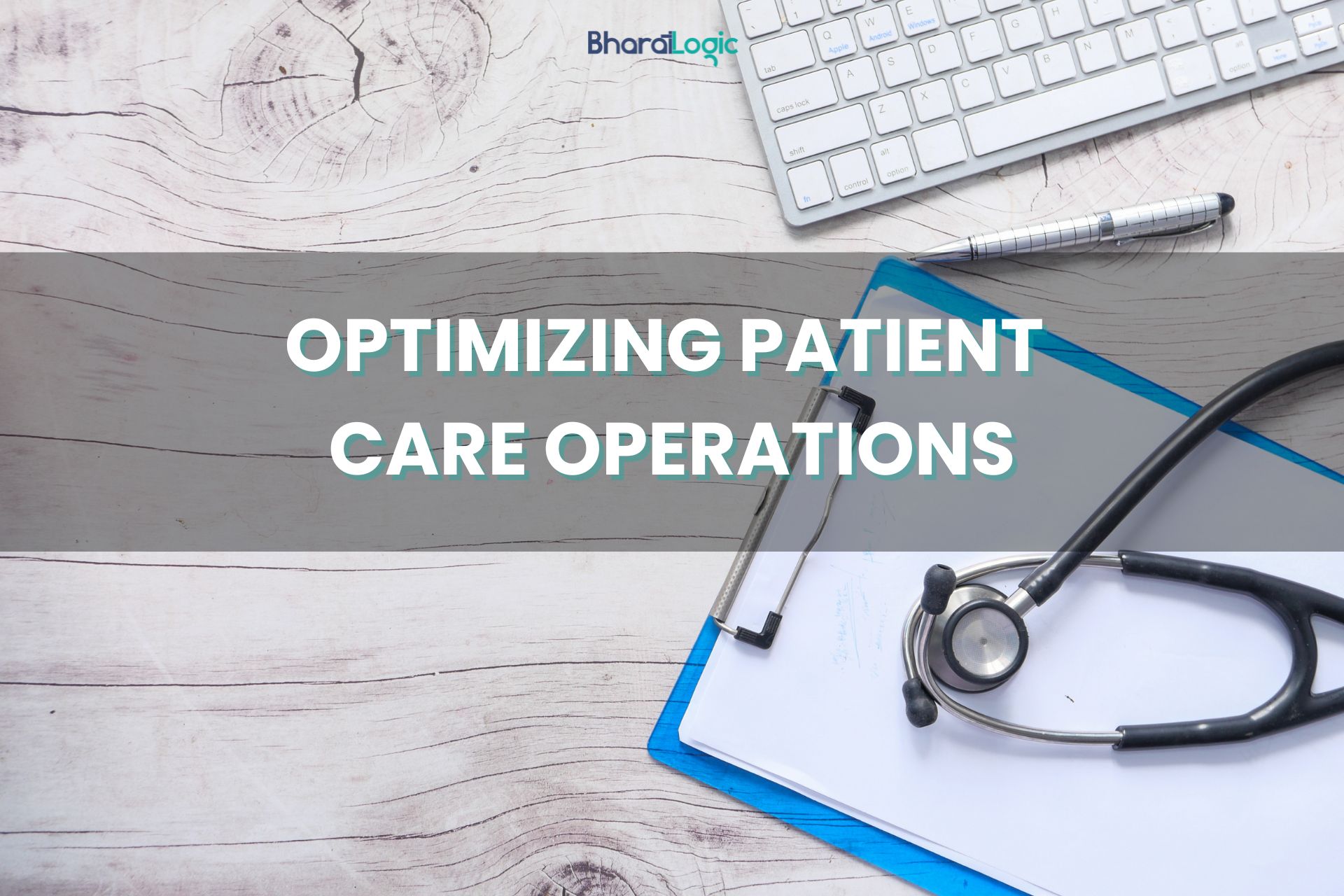 Optimizing Patient Care Operations