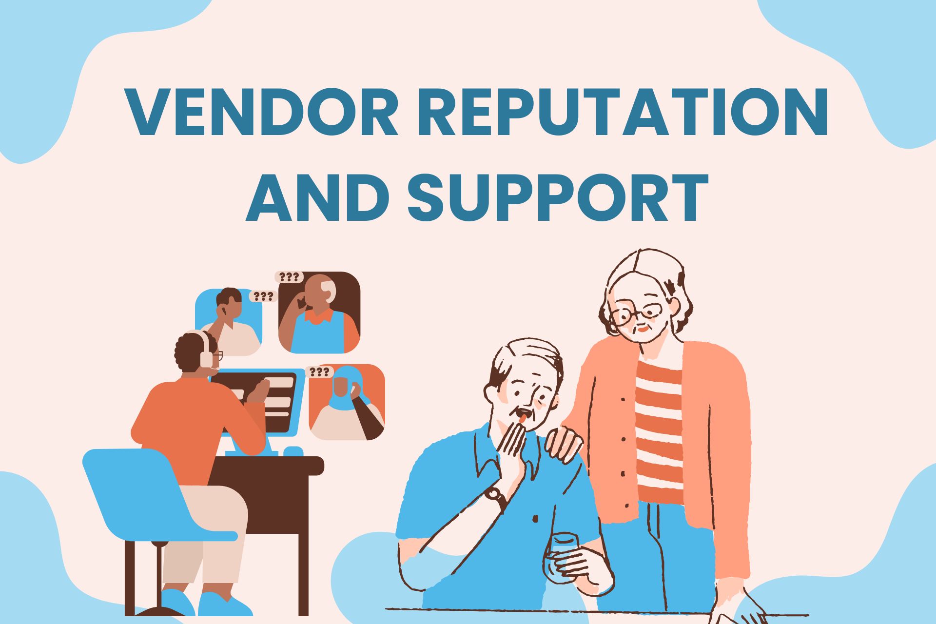 Vendor Reputation and Support