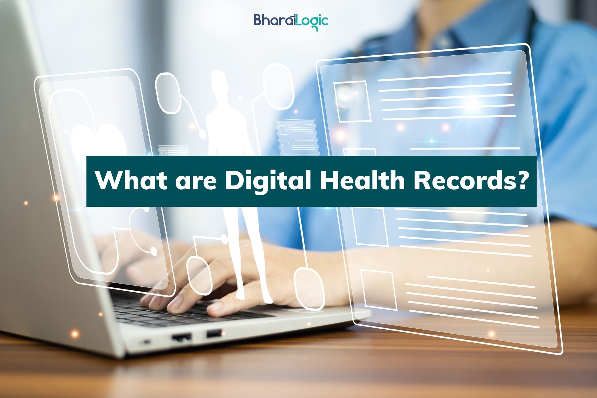 What are Digital Health Records