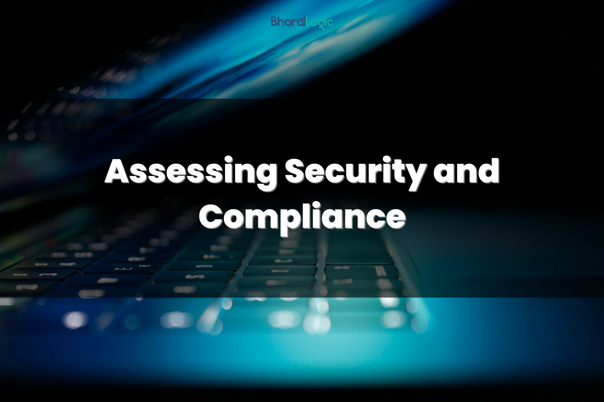 Assessing Security and Compliance