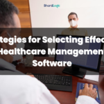 Strategies for Selecting Effective Healthcare Management Software