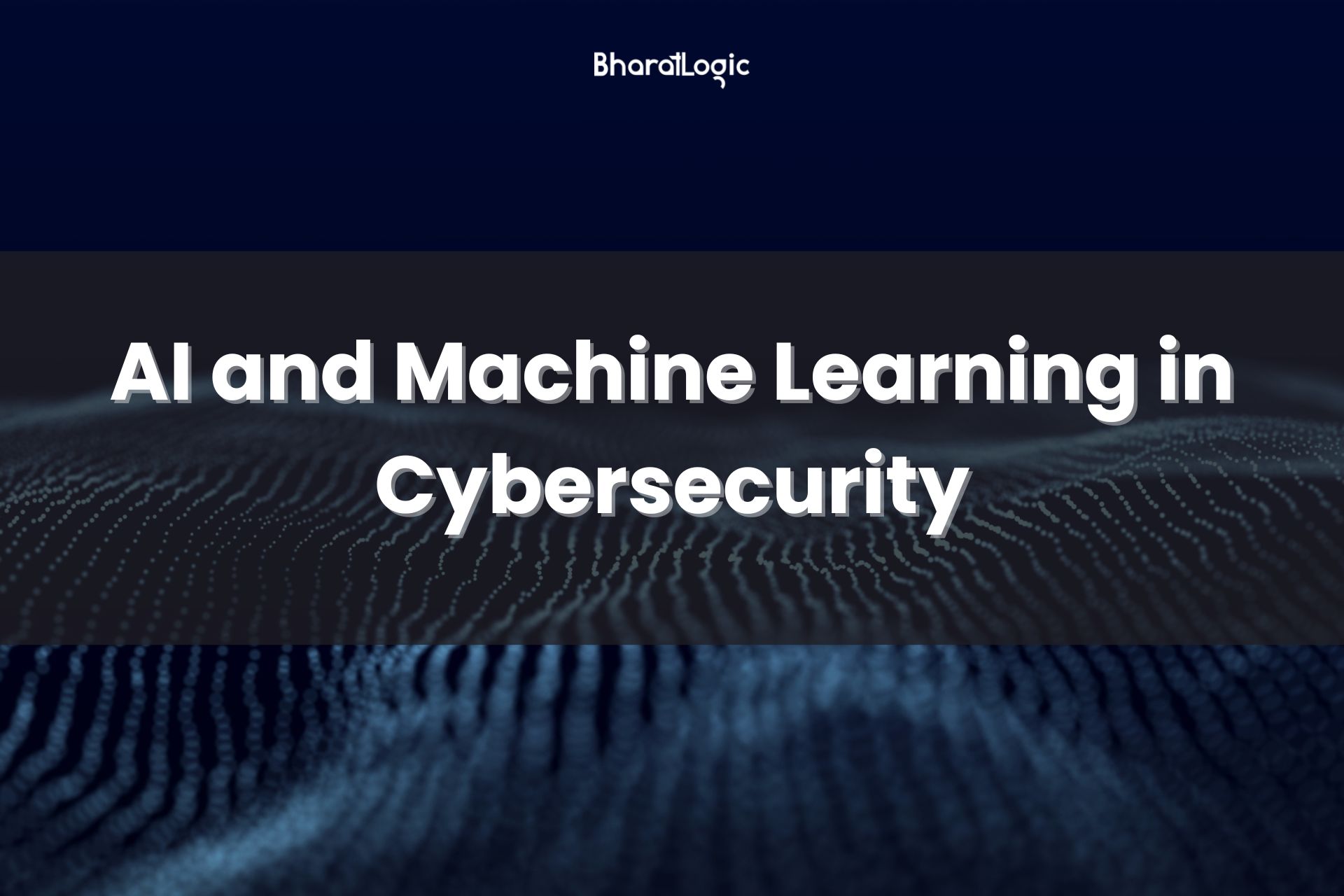 AI and Machine Learning in Cybersecurity