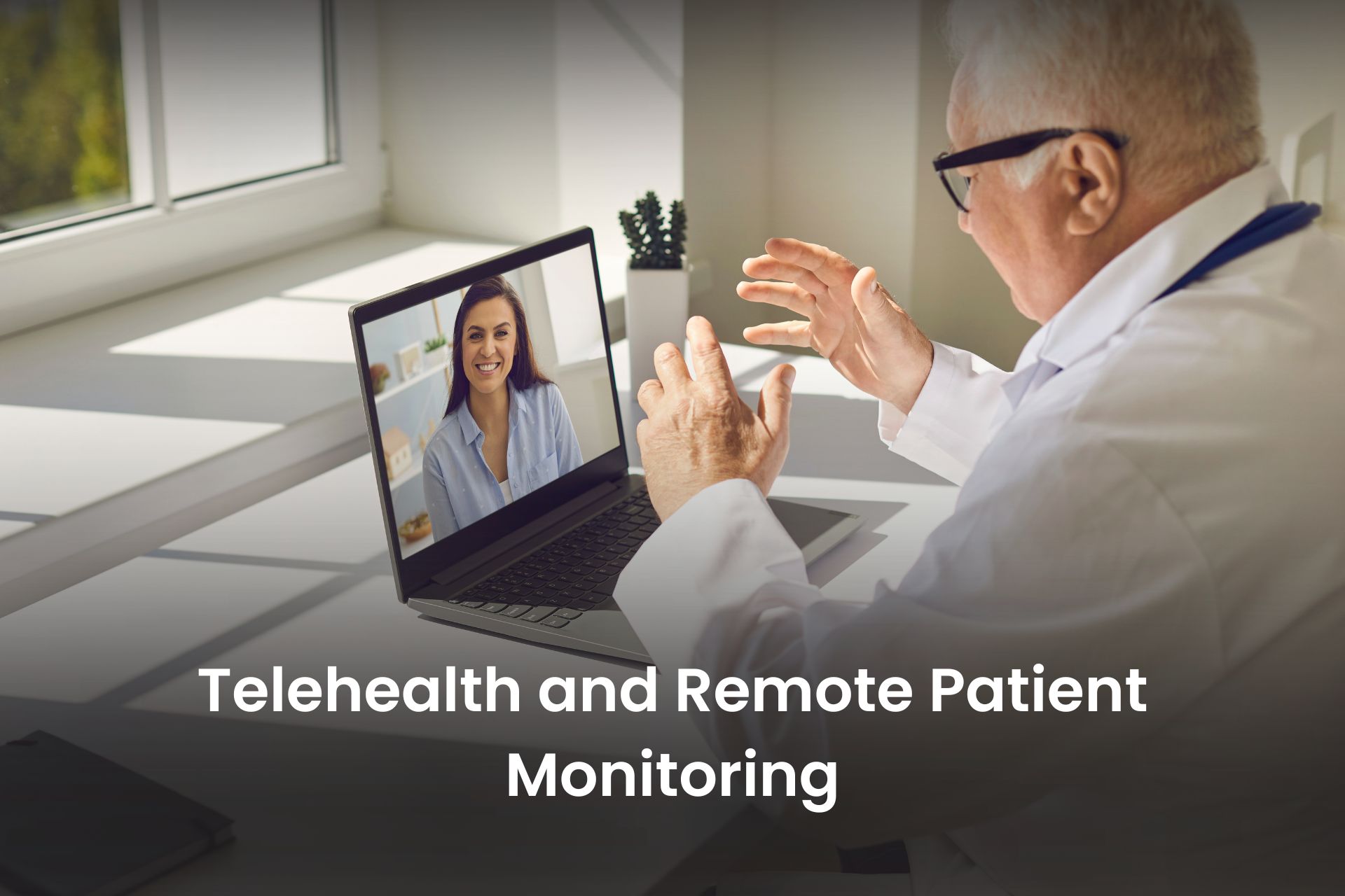 Telehealth and Remote Patient Monitoring