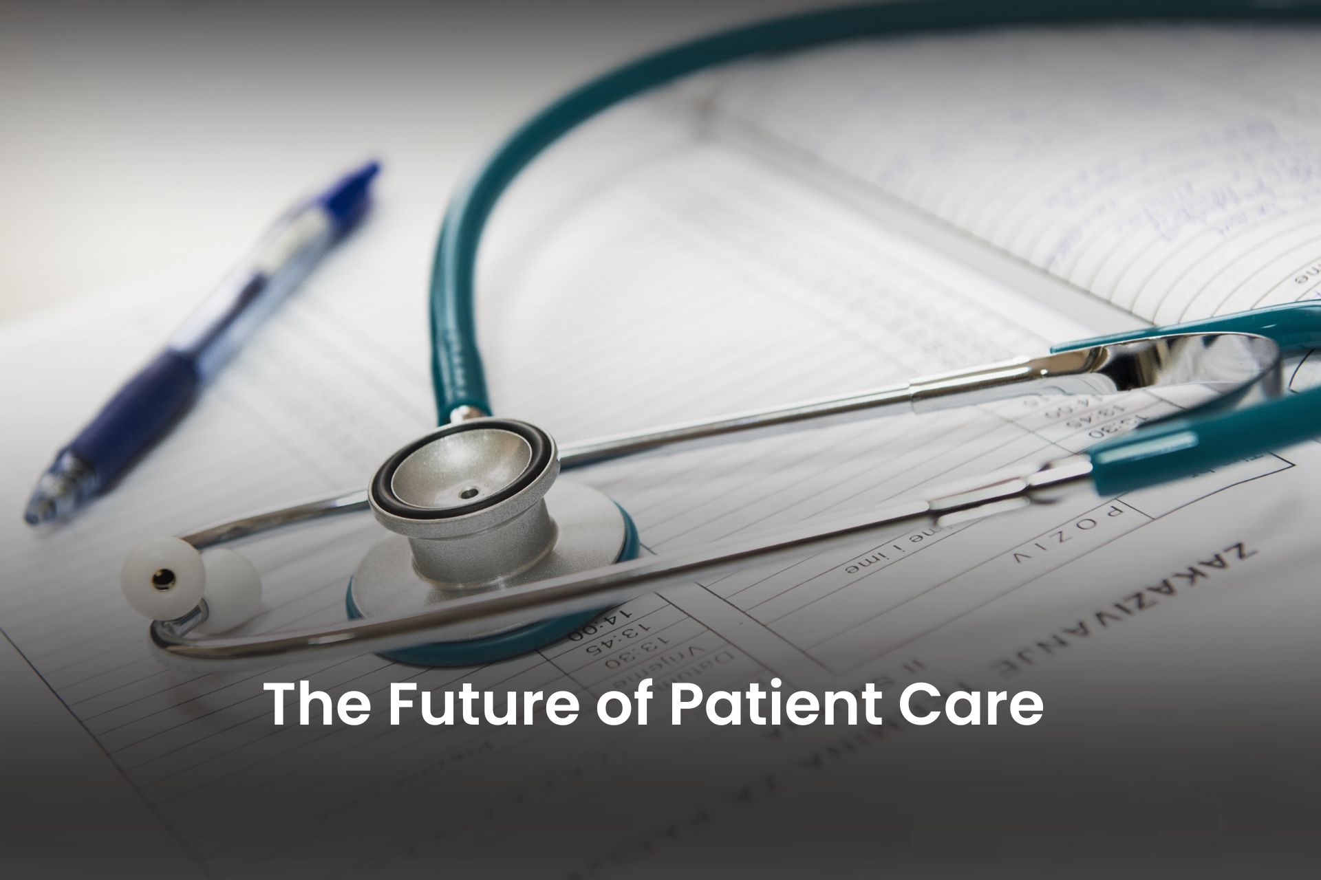 The Future of Patient Care