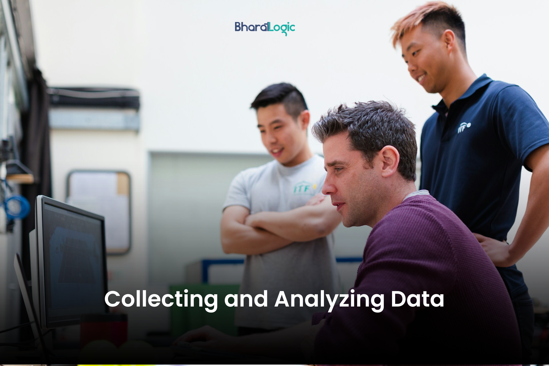 Collecting and Analyzing Data