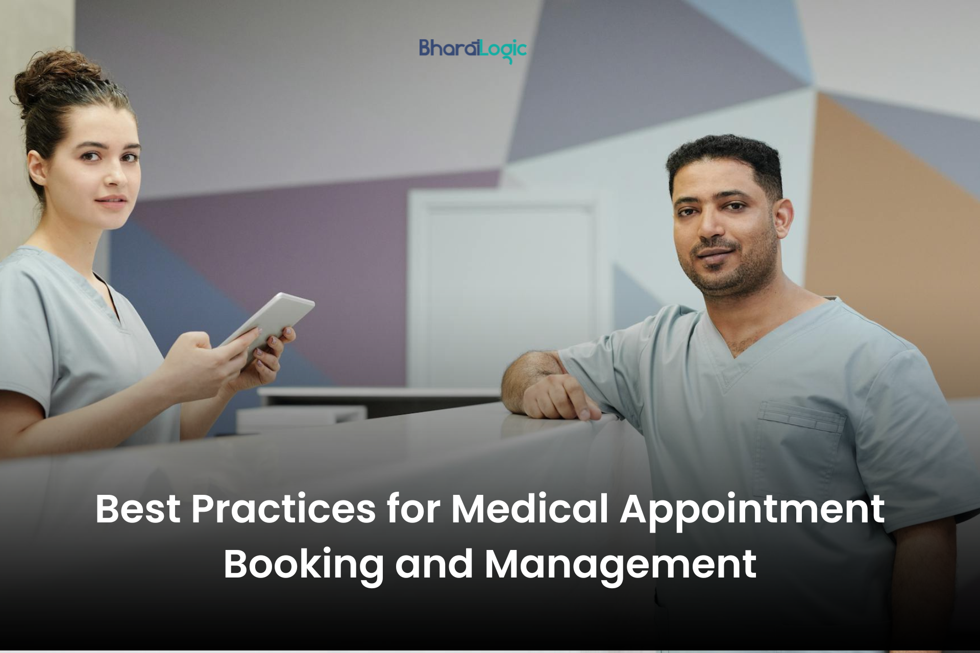 Best Practices for Medical Appointment Booking and Management