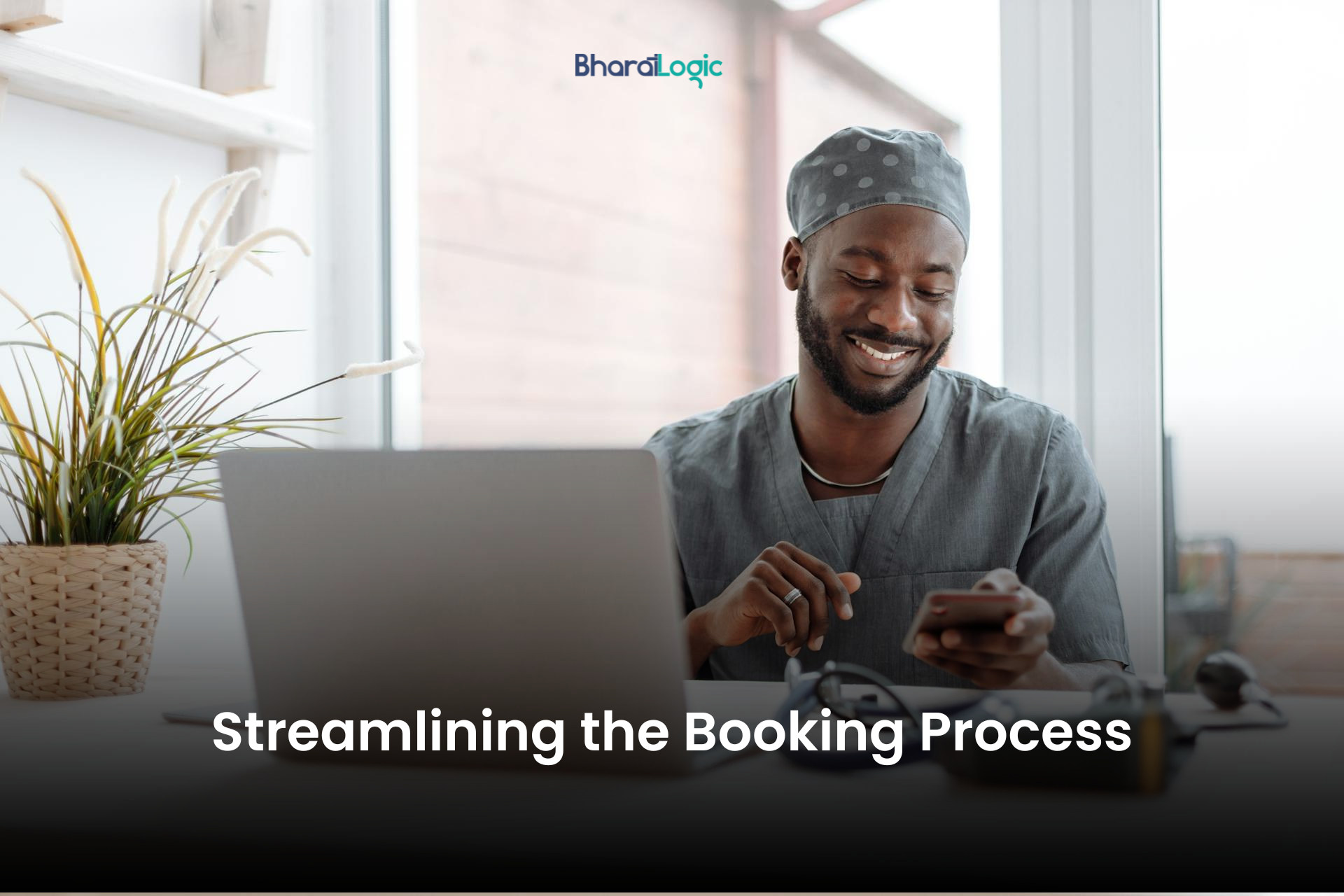 Streamlining the Booking Process