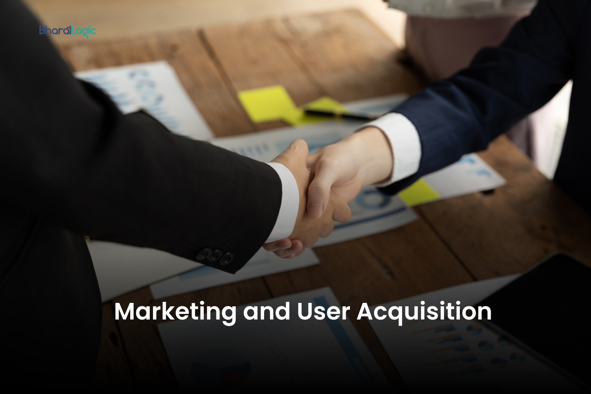 Marketing and User Acquisition