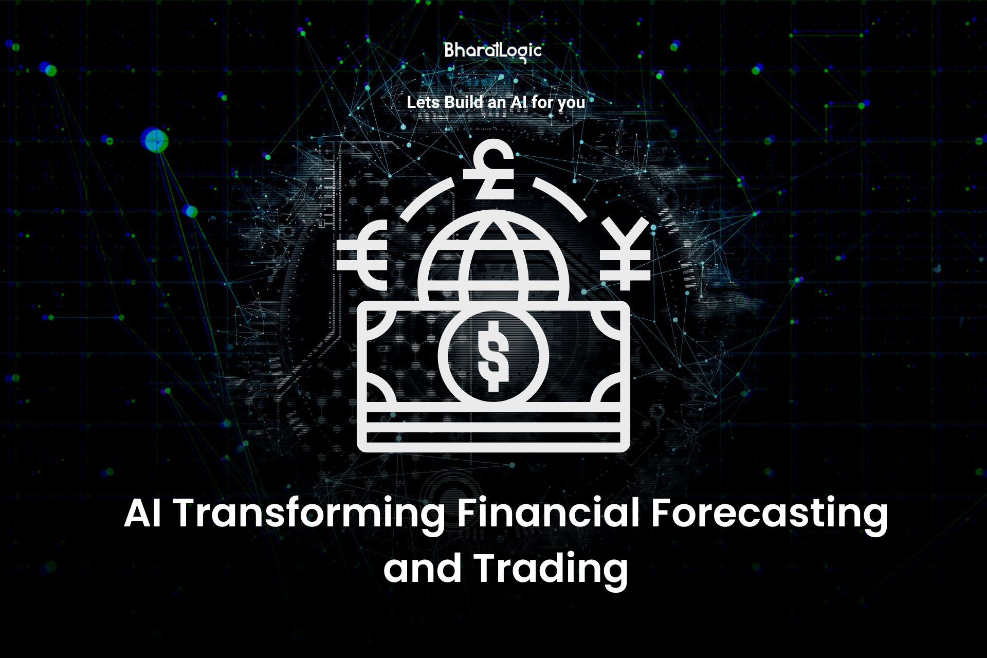 AI Transforming Financial Forecasting and Trading​