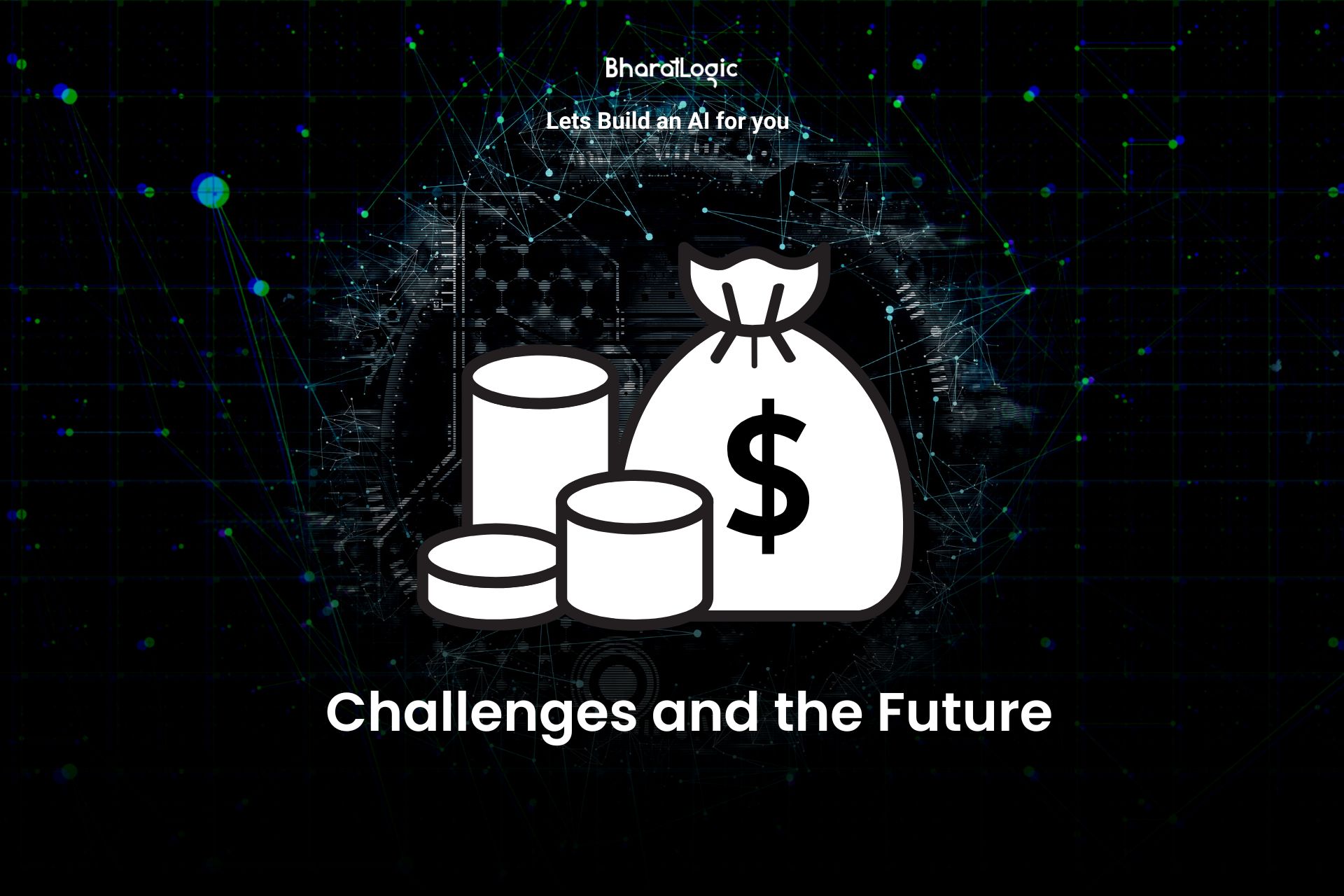 Challenges and the Future​