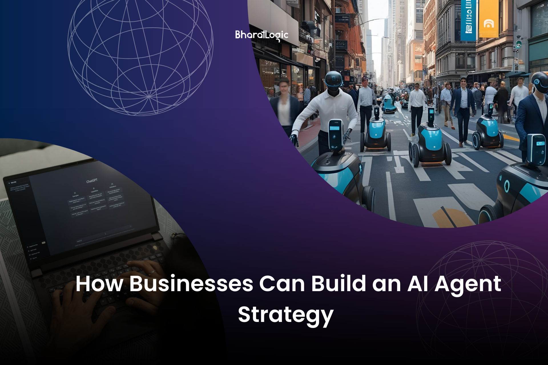 How Businesses Can Build an AI Agent Strategy