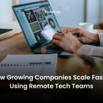 How Growing Companies Scale Faster Using Remote Tech Teams