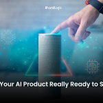 Is Your AI Product Really Ready to Sell